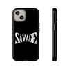 Savage Phone Case | Tough Cases for Bold Personalities | Stylish, Durable, Customizable, Trendy Gifts for Friends, Birthday, Everyday Use