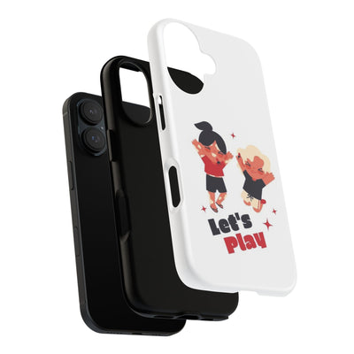 Let's Play Phone Case, Cute Kids Phone Holder, Fun Childrens Accessory, Playful Gift for Kids, Durable Tough Case