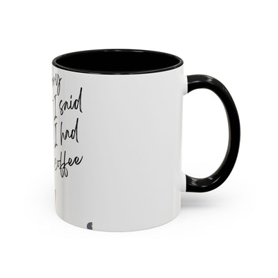 Coffee Mug with Funny Quote, Gift for Coffee Lovers, Fun Office Mug, Unique Drinking Mug, Perfect for Birthdays