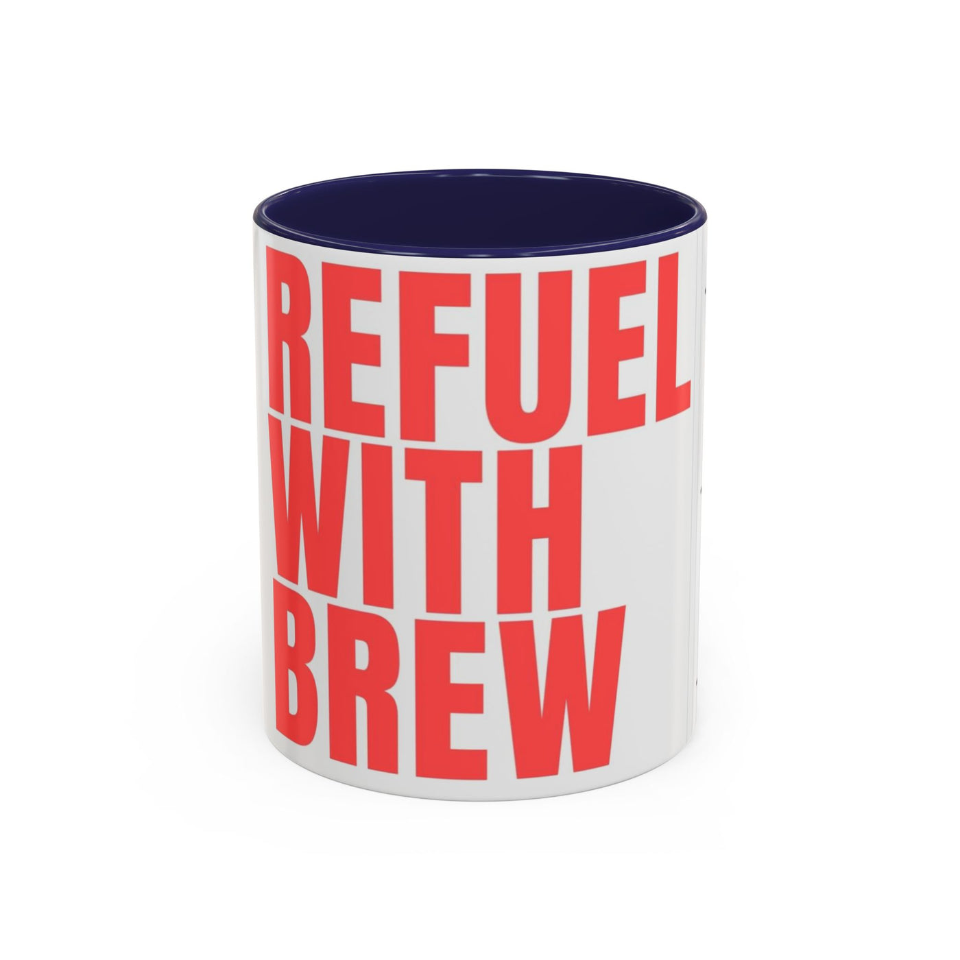 Refuel with Brew Accent Coffee Mug | Perfect Gift for Coffee Lovers, Daily Motivation, Home Office Decor, Birthday Mug, Unique Drinkware