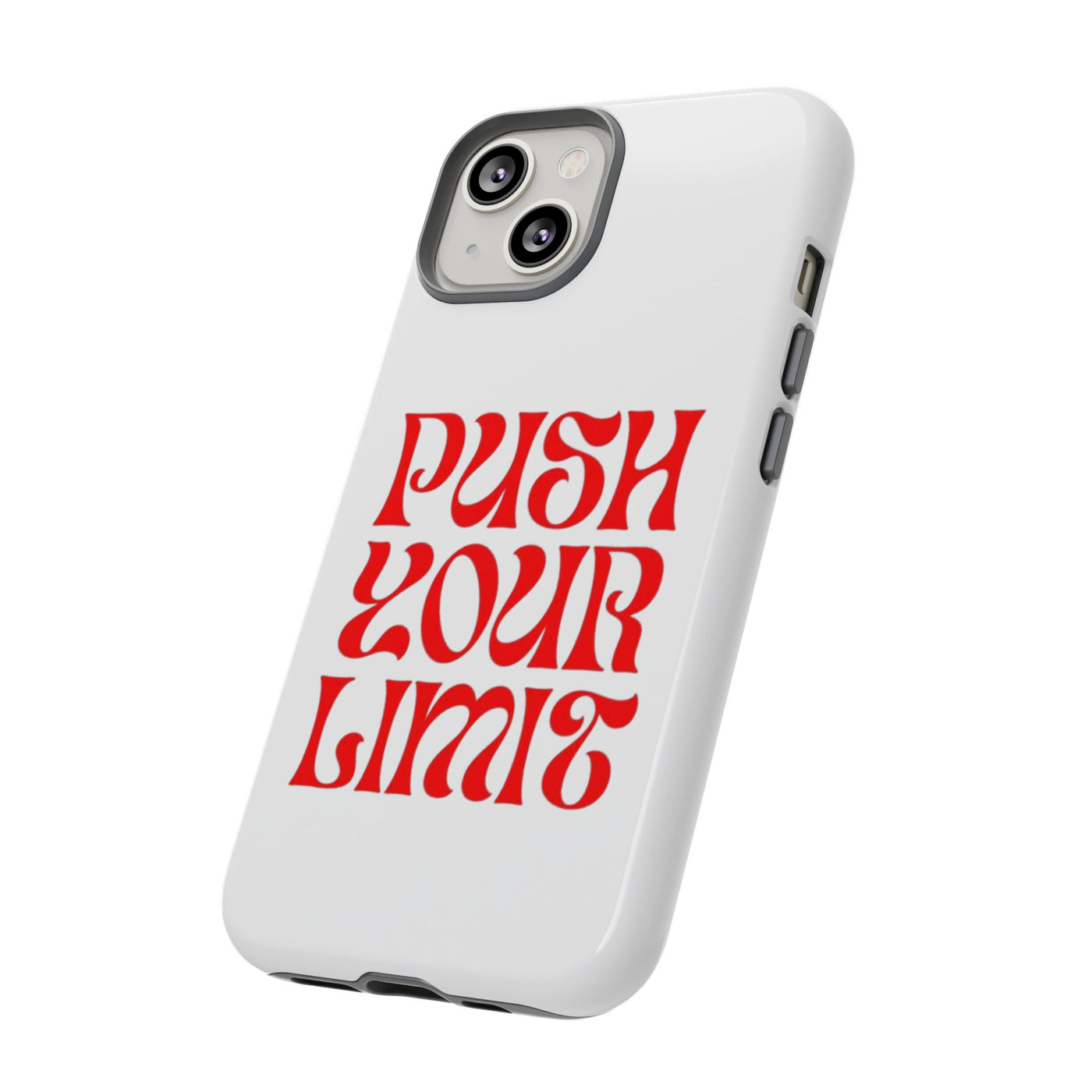 Bold Motivational Phone Case, Push Your Limit, Gym Lovers, Gift for Students, Inspiring Tech Accessory
