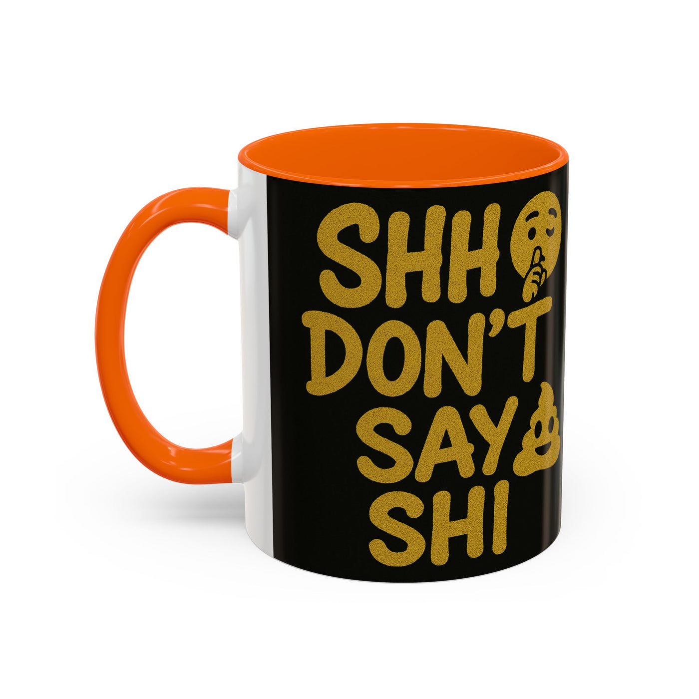 Funny Accent Coffee Mug, Gift for Coffee Lovers, Shhh Don't Say Shh, Humor Mug, Unique Drinkware, Perfect for Birthdays, Gag Gifts
