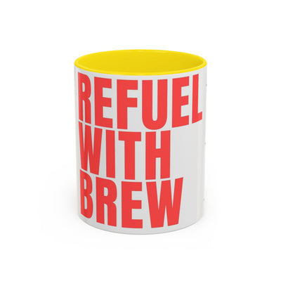 Refuel with Brew Accent Coffee Mug | Perfect Gift for Coffee Lovers, Daily Motivation, Home Office Decor, Birthday Mug, Unique Drinkware