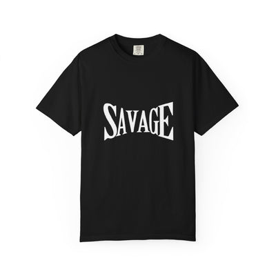 Savage Unisex Garment-Dyed T-Shirt | Casual Everyday Wear, Gifts for Friends, Trendy Fashion, Fun Streetwear, Birthday Celebrations