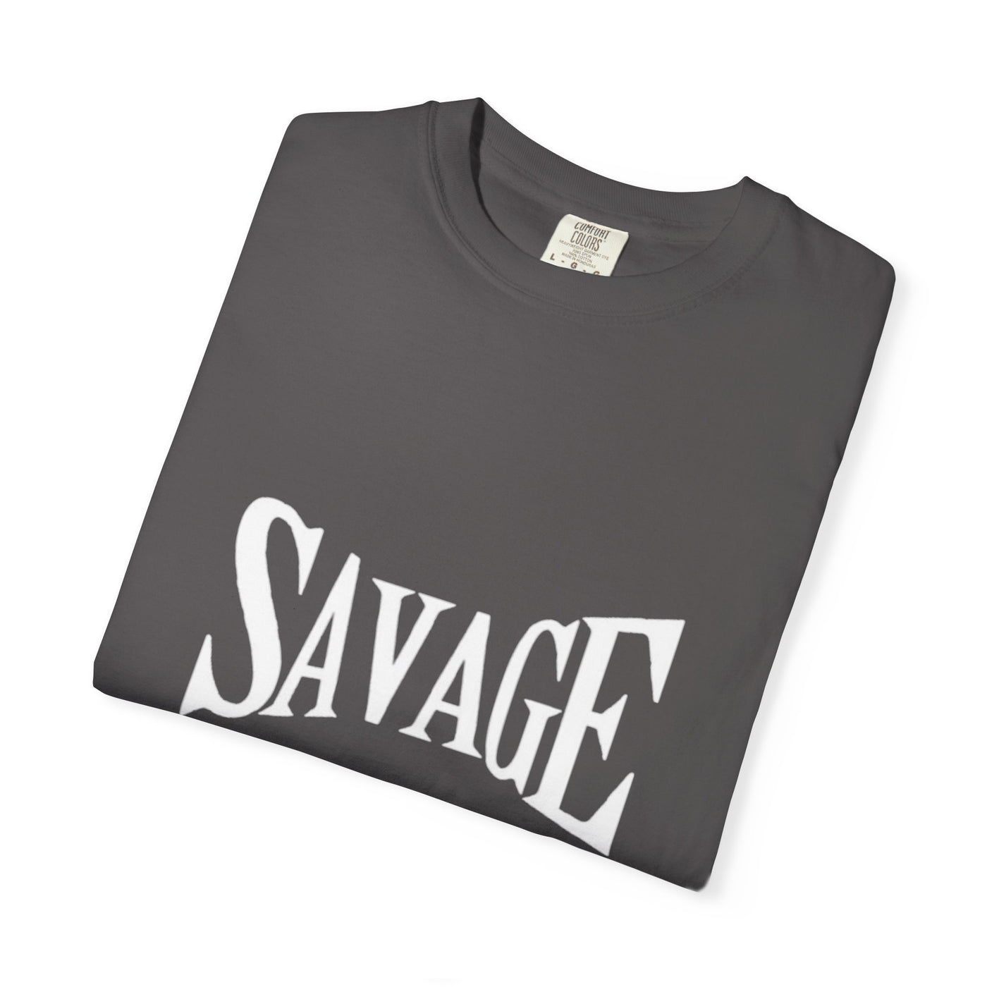 Savage Unisex Garment-Dyed T-Shirt | Casual Everyday Wear, Gifts for Friends, Trendy Fashion, Fun Streetwear, Birthday Celebrations