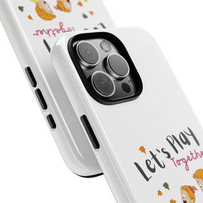 Children's Phone Case, Cute Kids Design, Let's Play Together, Gift for Parents, Fun and Playful Accessories, Fall Vibes