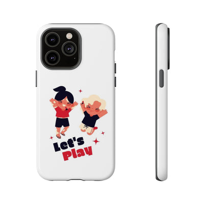 Let's Play Phone Case, Cute Kids Phone Holder, Fun Childrens Accessory, Playful Gift for Kids, Durable Tough Case