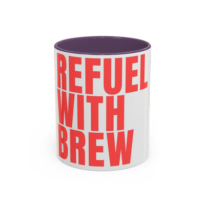 Refuel with Brew Accent Coffee Mug | Perfect Gift for Coffee Lovers, Daily Motivation, Home Office Decor, Birthday Mug, Unique Drinkware